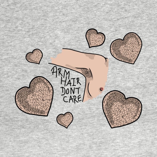 Arm Hair Don't Care Hairy Armpit and Hearts Design by MelancholyDolly